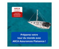 Préparez votre tour du monde avec  ARCA Assurances Plaisance !